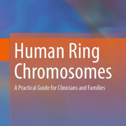 Human Ring Chromosomes