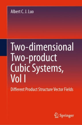 Twodimensional Twoproduct CubicSystems Vol I