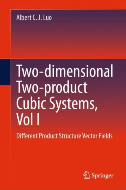Twodimensional Twoproduct CubicSystems Vol I
