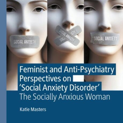 Feminist and AntiPsychiatry Perspectives on