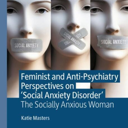 Feminist and AntiPsychiatry Perspectives on