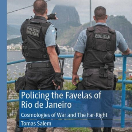 Policing the Favelas of Rio de Janeiro