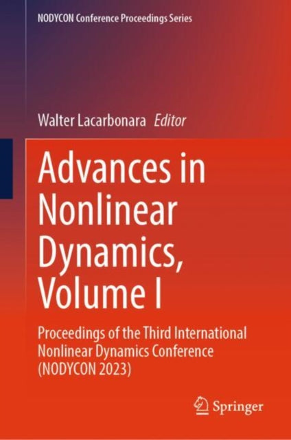 Advances in Nonlinear Dynamics Volume I