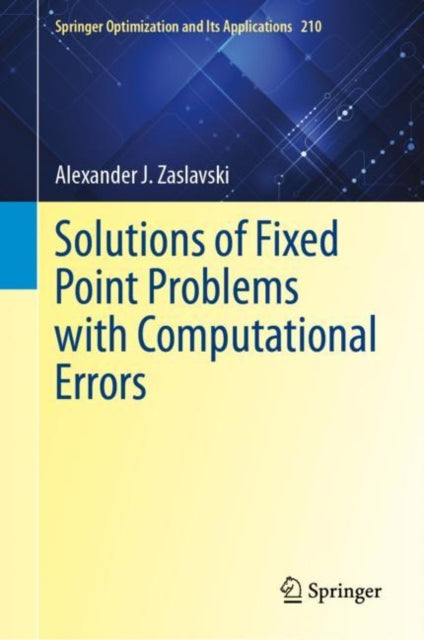 Solutions of Fixed Point Problems with