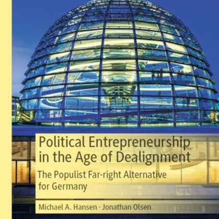 Political Entrepreneurship in the Age of Dealignment