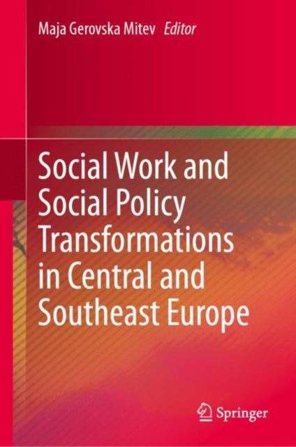 Social Work and Social Policy Transformations in