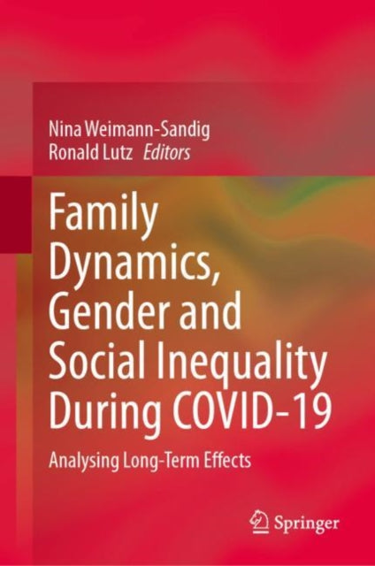 Family Dynamics Gender and Social Inequality During COVID19