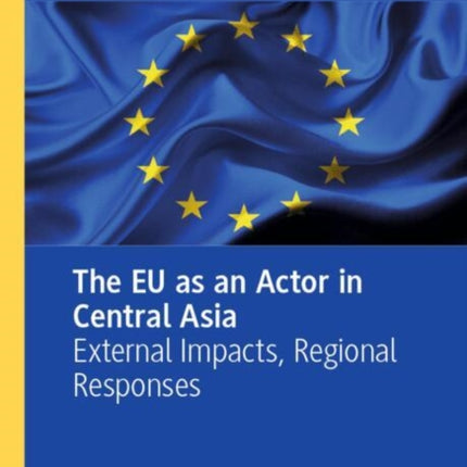 The EU as an Actor in Central Asia