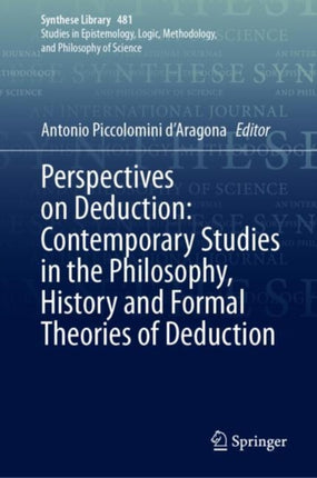 Perspectives on Deduction Contemporary Studies in
