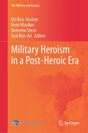 Military Heroism in a PostHeroic Era
