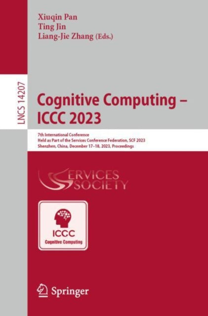 Cognitive Computing – ICCC 2023: 7th International Conference Held as Part of the Services Conference Federation, SCF 2023 Shenzhen, China, December 17-18, 2023 Proceedings