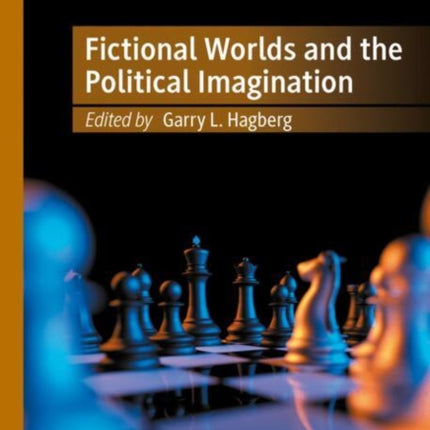 Fictional Worlds and the Political Imagination