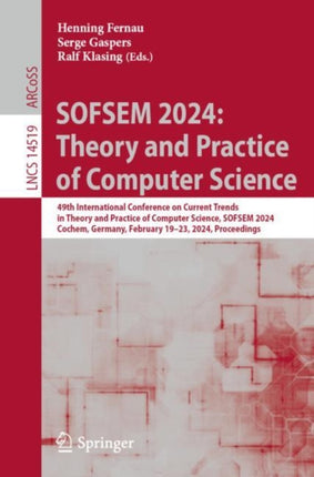 SOFSEM 2024: Theory and Practice of Computer