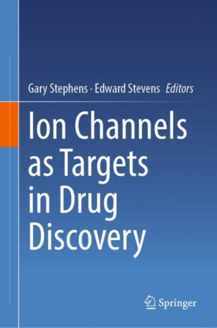 Ion Channels as Targets in Drug Discovery