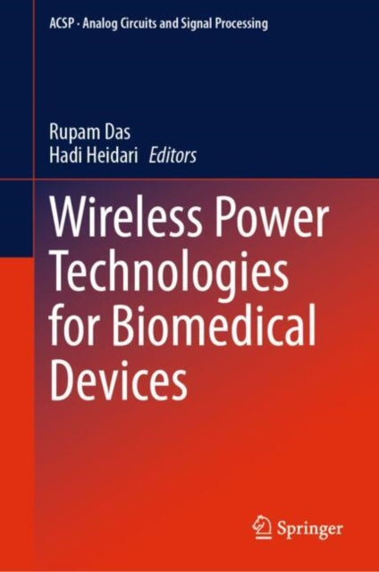 Wireless Power Technologies for Biomedical