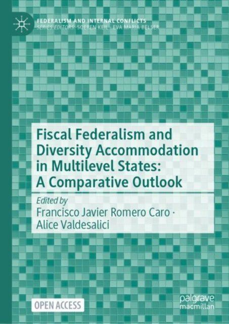 Fiscal Federalism and Diversity Accommodation in Multilevel States A Comparative Outlook