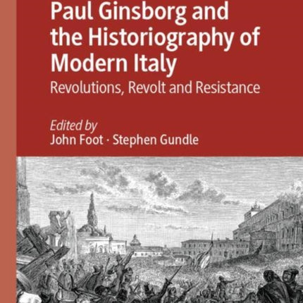 Paul Ginsborg and the Historiography of Modern