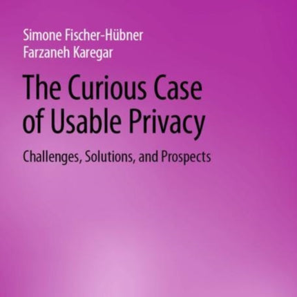 The Curious Case of Usable Privacy