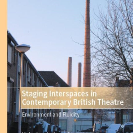 Staging Interspaces in Contemporary British