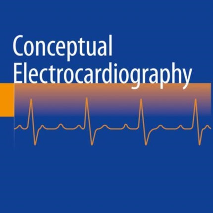 Conceptual Electrocardiography