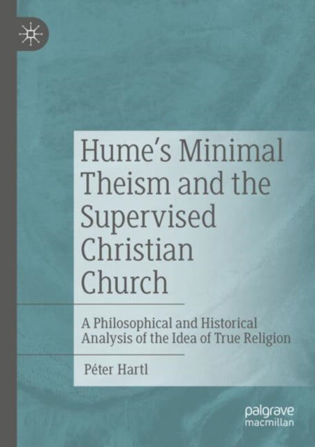 Humes Minimal Theism and the Supervised Christian