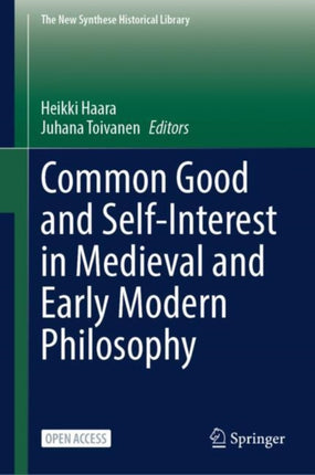 Common Good and SelfInterest in Medieval and Early Modern Philosophy