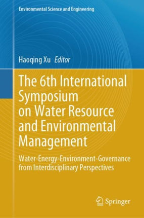 The 6th International Symposium on Water Resource and Environmental Management