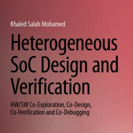 Heterogeneous SoC Design and Verification