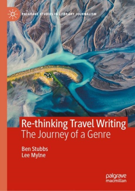 Rethinking Travel Writing