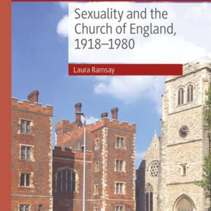 Sexuality and the Church of England 19181980