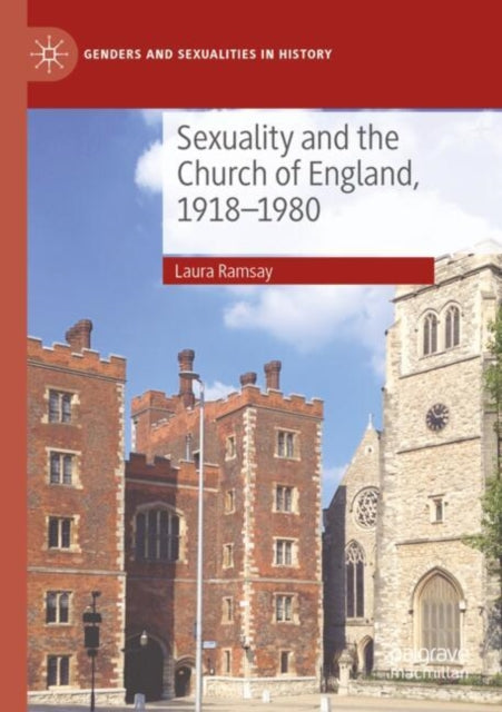 Sexuality and the Church of England 19181980