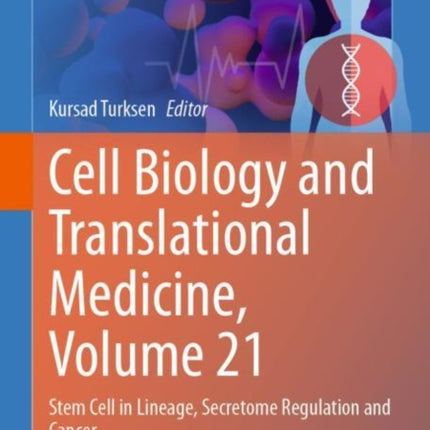Cell Biology and Translational Medicine Volume 21
