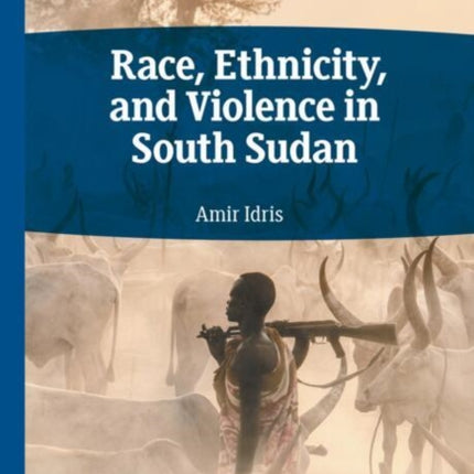 Race Ethnicity and Violence in South Sudan