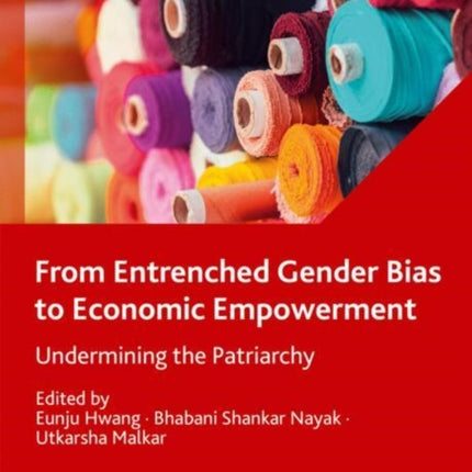 From Entrenched Gender Bias to Economic