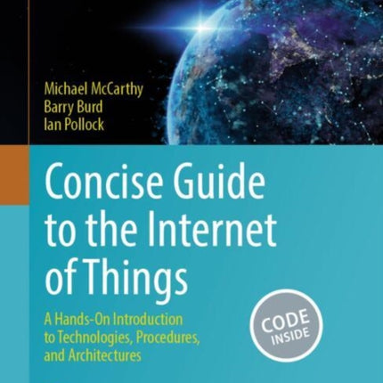 Concise Guide to the Internet of Things