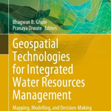 Geospatial Technologies for Integrated Water Resources Management