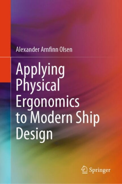 Applying Physical Ergonomics to Modern Ship