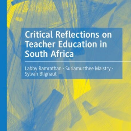 Critical Reflections on Teacher Education in