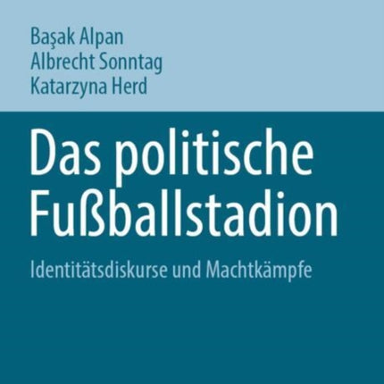 Das politische Fußballstadion