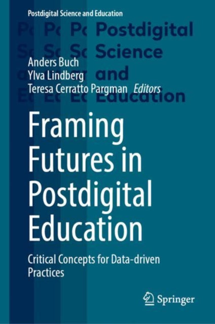 Framing Futures in Postdigital Education