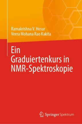 Ein Graduiertenkurs in NMRSpektroskopie