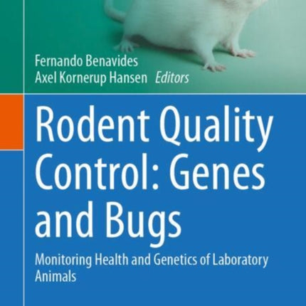 Rodent Quality Control Genes and Bugs