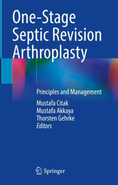 OneStage Septic Revision Arthroplasty