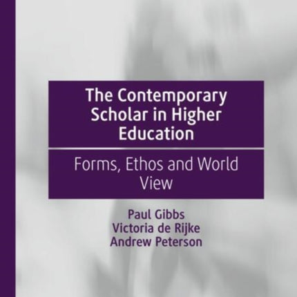 The Contemporary Scholar in Higher Education