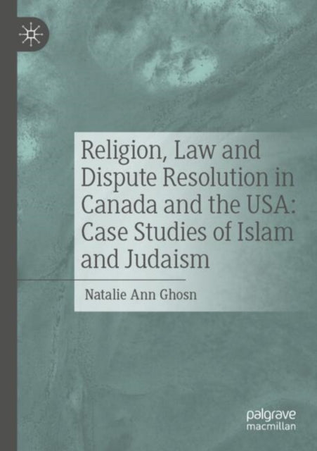 Religion Law and Dispute Resolution in Canada and