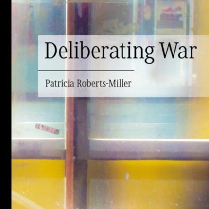 Deliberating War