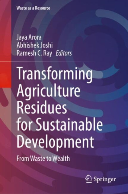 Transforming Agriculture Residues for Sustainable