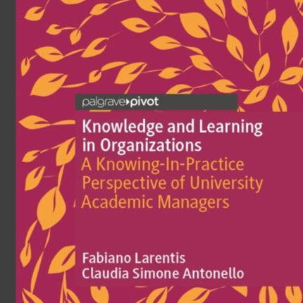 Knowledge and Learning in Organizations