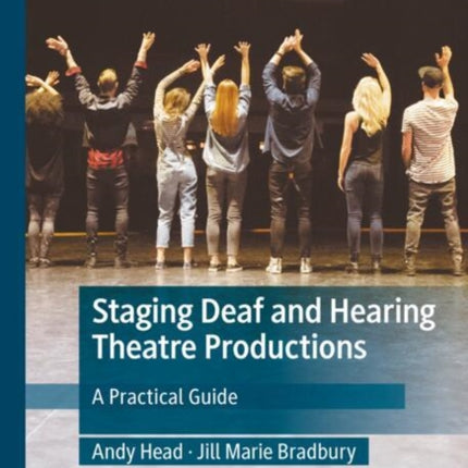 Staging Deaf and Hearing Theatre Productions