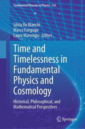 Time and Timelessness in Fundamental Physics and Cosmology